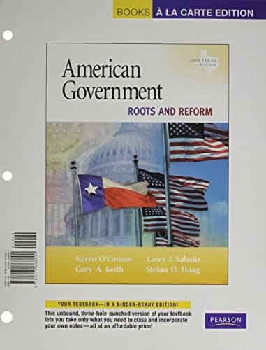 American Government: Roots and Reform, 2009 Texas Edition, Unbound (for Books a la Carte Plus) (5th Edition)