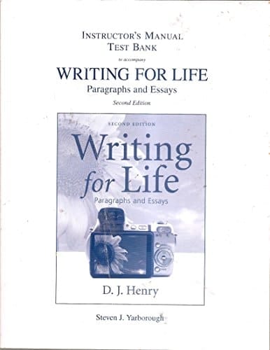 Instructor's Manual/Test Bank for Writing for Life: Paragraphs and Essays
