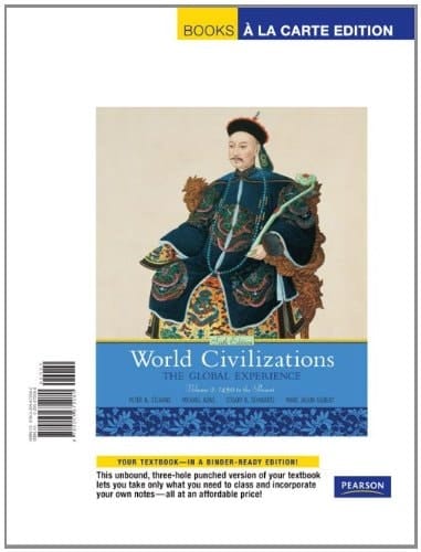 World Civilizations: The Global Experience, Volume 2, Books a la Carte Edition (6th Edition)