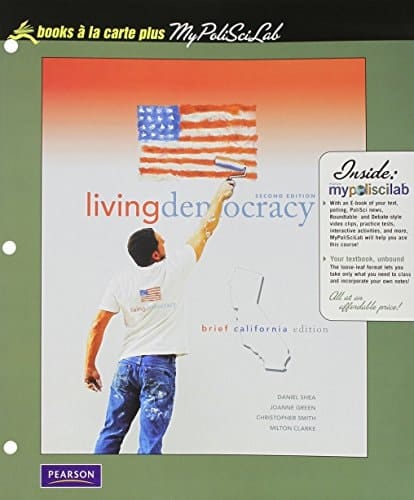 Living Democracy + Mypoliscilab: California Edition, Books a La Carte