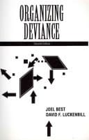 Organizing Deviance- (Value Pack w/MyLab Search) (2nd Edition)