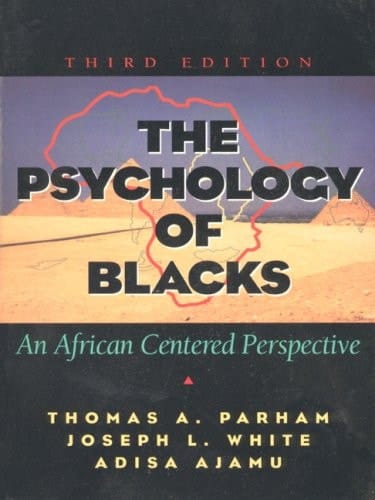 The Psychology of Blacks Value Pack: An African Centered Perspective [With Access Code]
