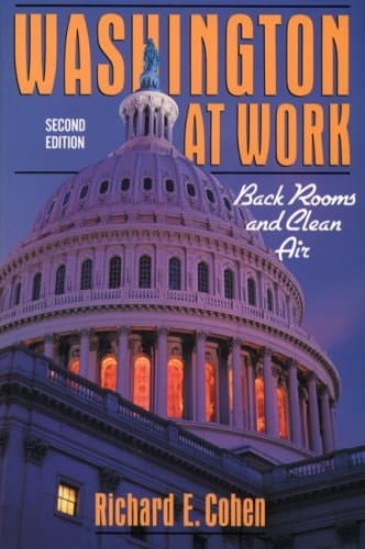 Washington At Work: Back Rooms And Clean Air- (Value Pack w/MyLab Search) (2nd Edition)
