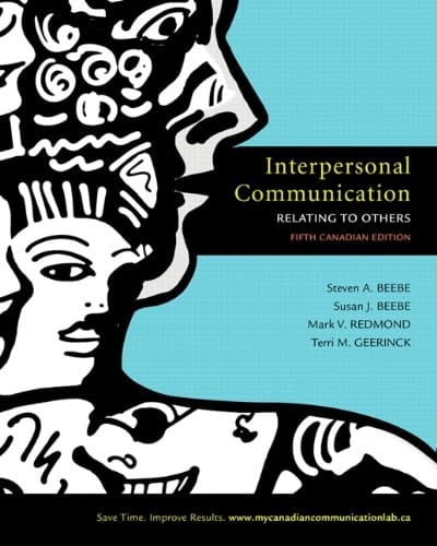 Interpersonal Communication: Relating to Others, Fifth Canadian Edition with MyCanadianCommunicationLab (5th Edition)