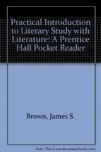 Practical Introduction to Literary Study with Literature: A Pearson Pocket Reader