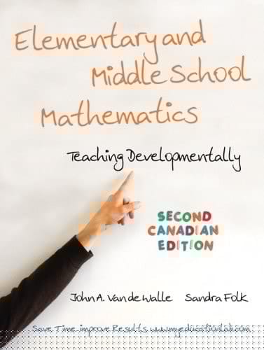 Elementary and Middle School Mathematics: Teaching Developmentally, Second Canadian Edition Plus MyLab Education -- Access Card Package (2nd Edition)