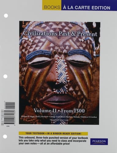 Civilizations Past & Present, Volume 2, Books a la Carte Edition (12th Edition)