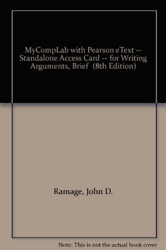 MyCompLab with Pearson eText -- Standalone Access Card -- for Writing Arguments, Brief (8th Edition)