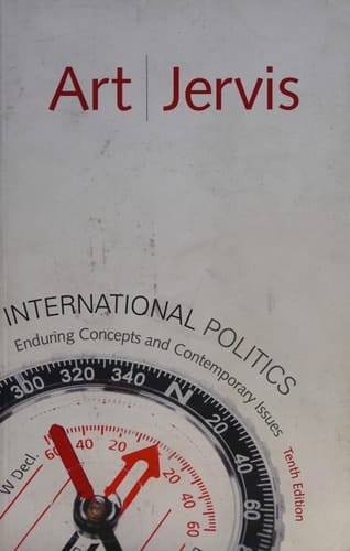 International Politics: Enduring Concepts and Contemporary Issues