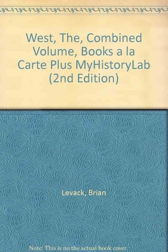 West, The, Combined Volume, Books a la Carte Plus Myhistorylab
