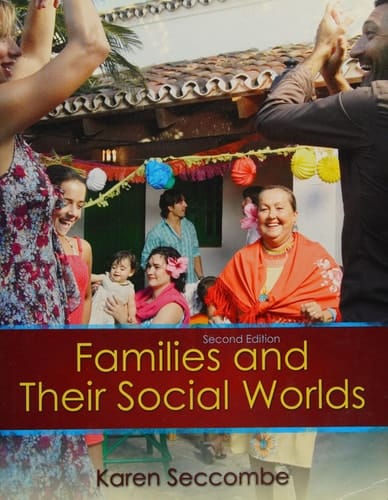 Families and their Social Worlds (2nd Edition)