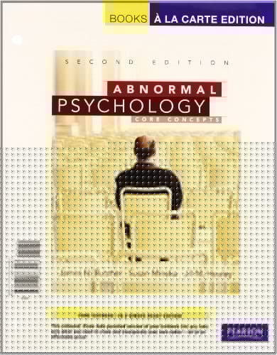 Abnormal Psychology: Core Concepts, Books a la Carte Plus MyLab Psychology -- Access Card Package (2nd Edition)