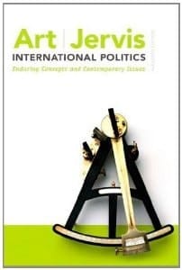 International Politics: Enduring Concepts and Contemporary Issues (11th Edition) (Instructor's Review Copy)