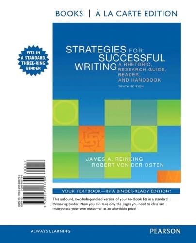 Strategies for Successful Writing: A Rhetoric, Research Guide, Reader, and Handbook, Books a la Carte Edition (10th Edition)