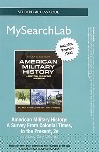 MySearchLab with Pearson eText -- Standalone Access Card -- for American Military History (2nd Edition)