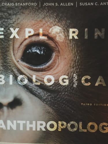 Exploring Biological Anthropology: The Essentials