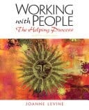 Working with People The Helping Process