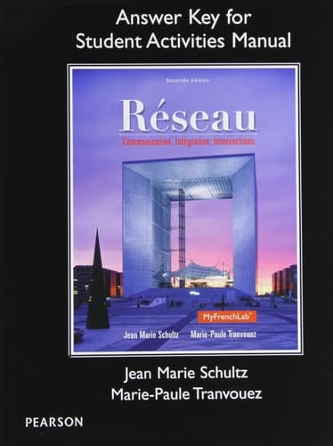 Student Activities Manual Answer Key for Réseau: Communication, Intégration, Intersections