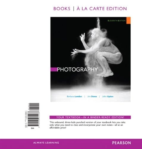 Photography, Books a la Carte Edition (11th Edition)