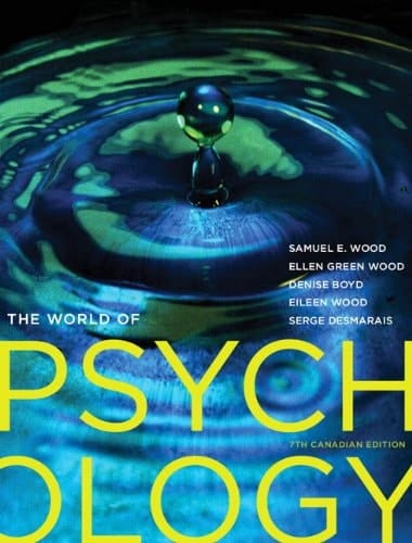 The World of Psychology, Seventh Canadian Edition with MyPsychLab (7th Edition)