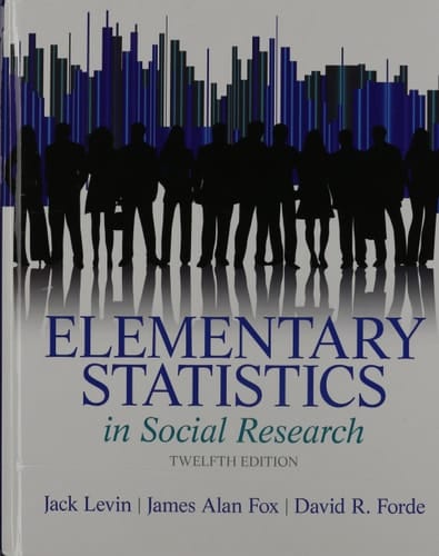 Elementary Statistics in Social Research Plus MyLab Search with Pearson eText -- Access Card Package (12th Edition)