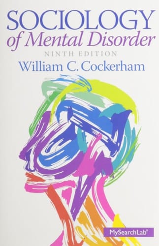 Sociology of Mental Disorder Plus MySearchLab with Pearson eText -- Access Card Package (9th Edition)