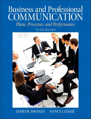 Business and Professional Communication: Plans, Processes, and Performance
