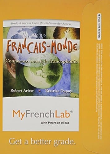 MyLab French with Pearson eText -- Access Card -- Francais-Monde: Connectez-vous a la francophonie (multi semester access)