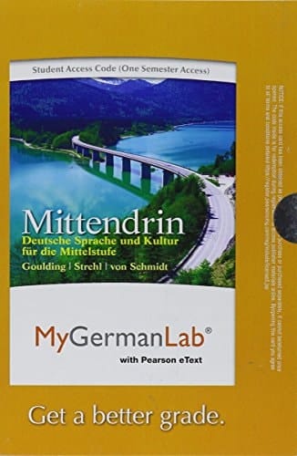 MyLab German with Pearson eText -- Access Card -- for Mittendrin: Deutsche Sprache und Kultur für die Mittelstufe (one semester)