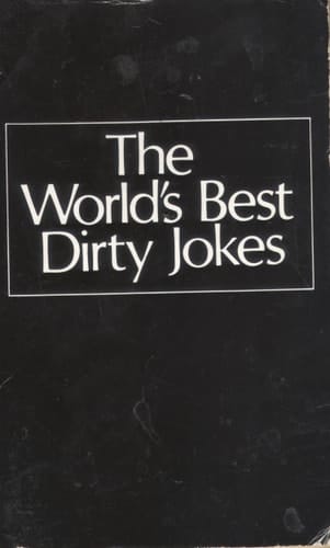 The World's Best Dirty Jokes (World's Best Jokes)