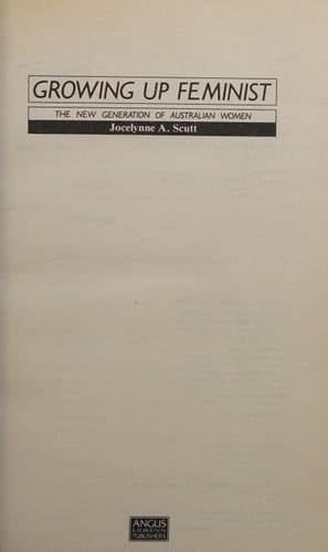 Growing up feminist: The new generation of Australian women