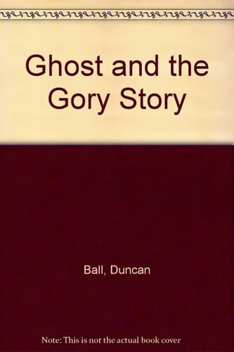Ghost and the Gory Story