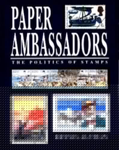 Paper ambassadors: The politics of stamps