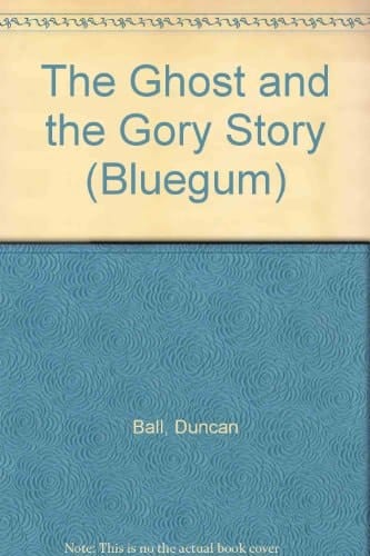 The Ghost and the Gory Story (Bluegum)