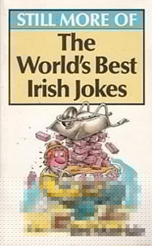 Still More of the World's Best Irish Jokes (World's Best Jokes)
