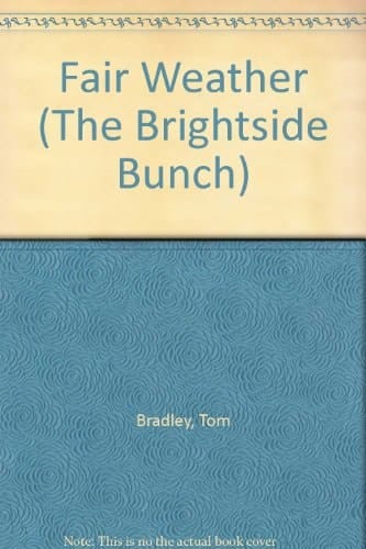 The Brightside Bunch: Fair Weather (The Brightside Bunch)