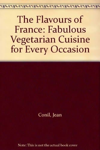 The Flavours of France: Fabulous Vegetarian Cuisine for Every Occasion