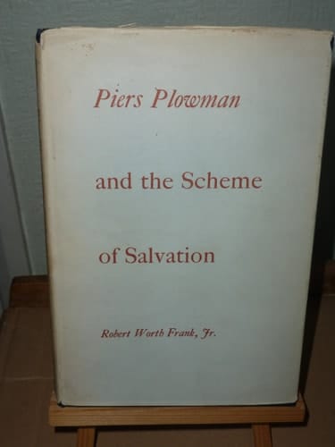 Piers Plowman and the scheme of salvation;: An interpretation of Dowel, Dobet, and Dobest, (Yale studies in English)