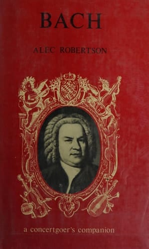 Bach: A Biography, With a Survey of Books, Editions, and Recordings