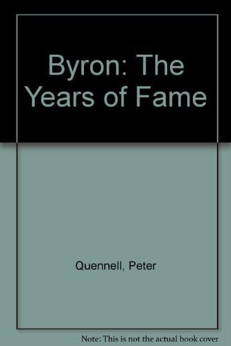 Byron: The Years of Fame