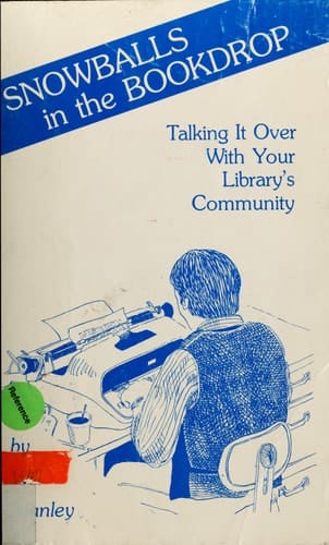 Snowballs in the Bookdrop: Talking It over With Your Library's Community