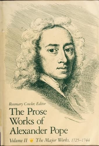 The Prose Works of Alexander Pope: The Major Works 1725-1744, Vol. II