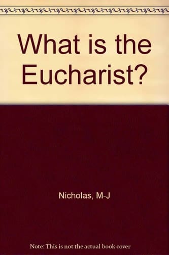 What is the Eucharist?