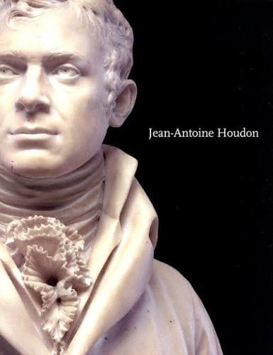 Jean-Antoine Houdon Sculptor of the Enlightenment