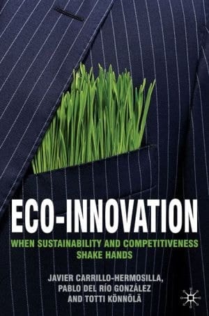 Eco-innovation: When Sustainability And Competitiveness Shake Hands