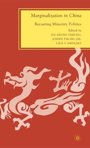 Marginalization in China Recasting Minority Politics