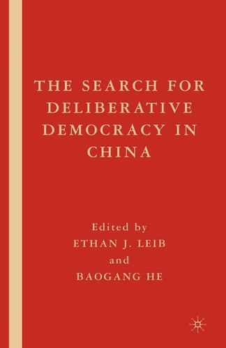 The Search for Deliberative Democracy in China