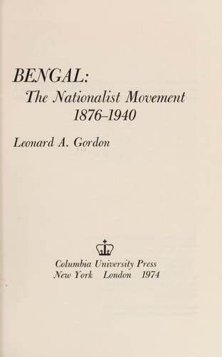 Bengal: the Nationalist Movement, 1876-1940