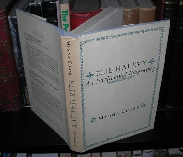 Élie Halévy, an Intellectual Biography