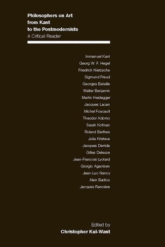Philosophers on Art from Kant to the Postmodernists A Critical Reader